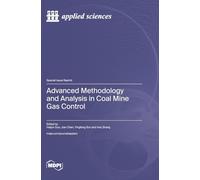 Advanced Methodology and Analysis in Coal Mine Gas Control