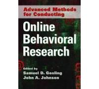 Advanced Methods for Conducting Online Behavioral Research Sam Gosling (Auteur)