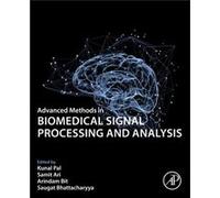 Advanced Methods in Biomedical Signal Processing and Analysis Advanced Methods in Biomedical Signal Processing and Analysis (Auteur)