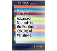 Advanced Methods In The Fractional Calculus Of Variations