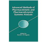 Advanced Methods Of Pharmacokinetic And Pharmacodynamic Systems Analysis