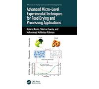 Advanced Micro-Level Experimental Techniques for Food Drying and Processing Applications