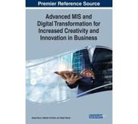 Advanced Mis And Digital Transformation For Increased Creativity And Innovation In Business