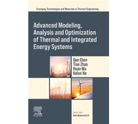 Advanced Modeling, Analysis and Optimization of Thermal and Integrated Energy Systems