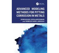 Advanced Modeling Methods for Pitting Corrosion in Metals - Srinivasan Gopalakrishnan - CRC Press - ebook (ePub) - Livre