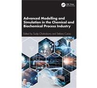 Advanced Modelling and Simulation in the Chemical and Biochemical Process Industry - Taylor amp Francis Ltd - Taylor amp Francis Ltd - Livre en Anglais - Taylor amp Francis LtdTaylor amp Francis Ltd (