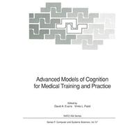 Advanced Models Of Cognition For Medical Training And Practice