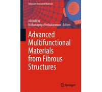 Advanced Multifunctional Materials From Fibrous Structures