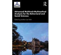Advanced Multitrait-Multimethod Analyses For The Behavioral And Social Sciences