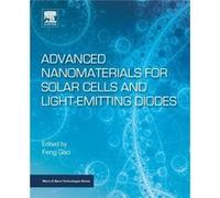 Advanced Nanomaterials for Solar Cells and Light Emitting Diodes Edited By Feng Gao (Auteur)