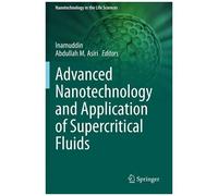 Advanced Nanotechnology And Application Of Supercritical Fluids