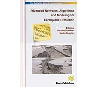 Advanced Networks, Algorithms And Modeling For Earthquake Prediction