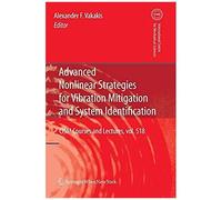 Advanced Nonlinear Strategies For Vibration Mitigation And System Identification