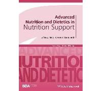 Advanced Nutrition and Dietetics in Nutrition Support Advanced Nutrition and Dietetics in Nutrition Support (Auteur)