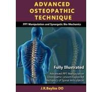 Advanced Osteopathic Technique - Ppt Manipulation And Synergetic Bio-Mechanics