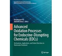 Advanced Oxidation Processes for Endocrine-Disrupting Chemicals (EDCs): Mechanisms, Applications, and Future Directions in Wastewater Treatment