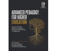Advanced Pedagogy in Higher Education: Theory, Practice, and Innovation