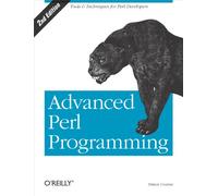 Advanced Perl Programming – The Worlds Most Highly Developed Perl Tutorial