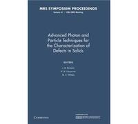Advanced Photon And Particle Techniques For The Characterization Of Defects In Solids