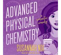 Advanced Physical Chemistry: A Romantic Comedy (Chemistry Lessons)