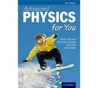 Advanced Physics For You Second Edition (Advanced For You) (Paperback) Keith Johnson, Simmone Hewett, Sue Holt, John Miller (Auteur)
