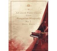 Advanced Piano Classic Liszt Hungarian Rhapsody No.2 Sheet Music