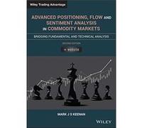 Advanced Positioning Flow and Sentiment Analysis in Commodity Markets by Mark J. S. Keenan Mark J. S. Keenan (Auteur)