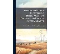 Advanced Power Electronic Interfaces for Distributed Energy Systems Part 1