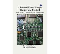 Advanced Power Supply Design and Control: From Flyback Converters to Hot Swap Systems