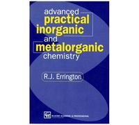Advanced Practical Inorganic And Metalorganic Chemistry