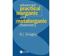 Advanced Practical Inorganic And Metalorganic Chemistry