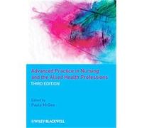 Advanced Practice in Nursing and the Allied Health Professions Paula McGee (Auteur)