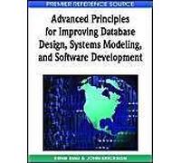 Advanced Principles For Improving Database Design, Systems Modeling, And Software Development