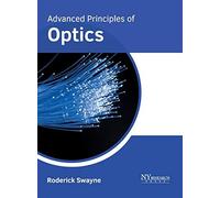 Advanced Principles Of Optics