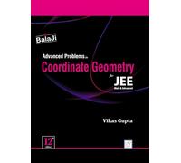 Advanced Problems in Coordinate Geometry for JEE (Main & Advanced) - 12/Edition, 2024