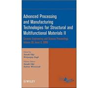 Advanced Processing And Manufacturing Technologies For Structural And Multifunctional Materials Ii, Volume 29, Issue 9
