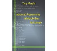 Advanced Programming in MicroPython By Example
