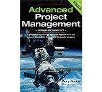 Advanced Project Management by Burke & Rory Burke Rory (Auteur)