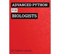 Advanced Python for Biologists