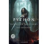 Advanced Python Interview Questions: Beyond The Invisible