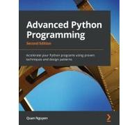 Advanced Python Programming - Second Edition