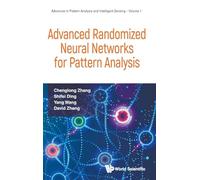 Advanced Randomized Neural Networks For Pattern Analysis