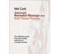 Advanced Remedial Massage And Soft Tissue Therapy
