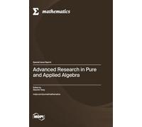Advanced Research in Pure and Applied Algebra