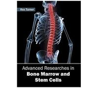Advanced Researches In Bone Marrow And Stem Cells