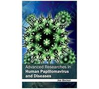 Advanced Researches In Human Papillomavirus And Diseases