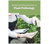 Advanced Researches In Plant Pathology