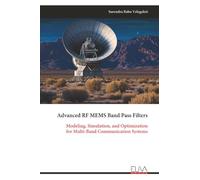 Advanced RF MEMS Band Pass Filters: Modeling, Simulation, and Optimization for Multi-Band Communication Systems