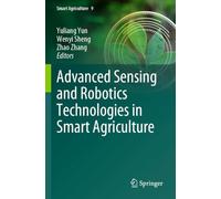 Advanced Sensing and Robotics Technologies in Smart Agriculture