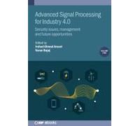Advanced Signal Processing For Industry 4.0, Volume 2